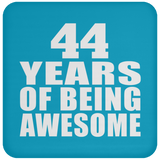 44th Birthday 44 Years Of Being Awesome - Drink Coaster