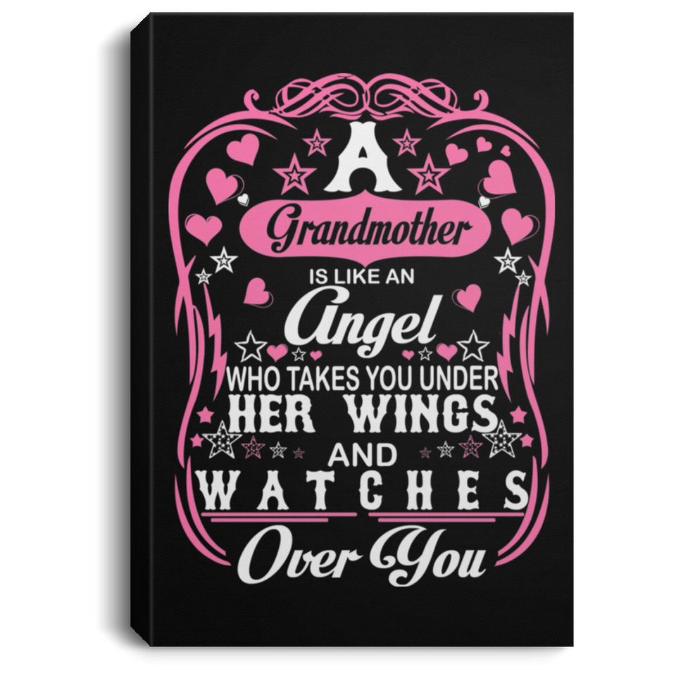 Grandmother Is An Angel Takes You Under Her Wings - Canvas Portrait