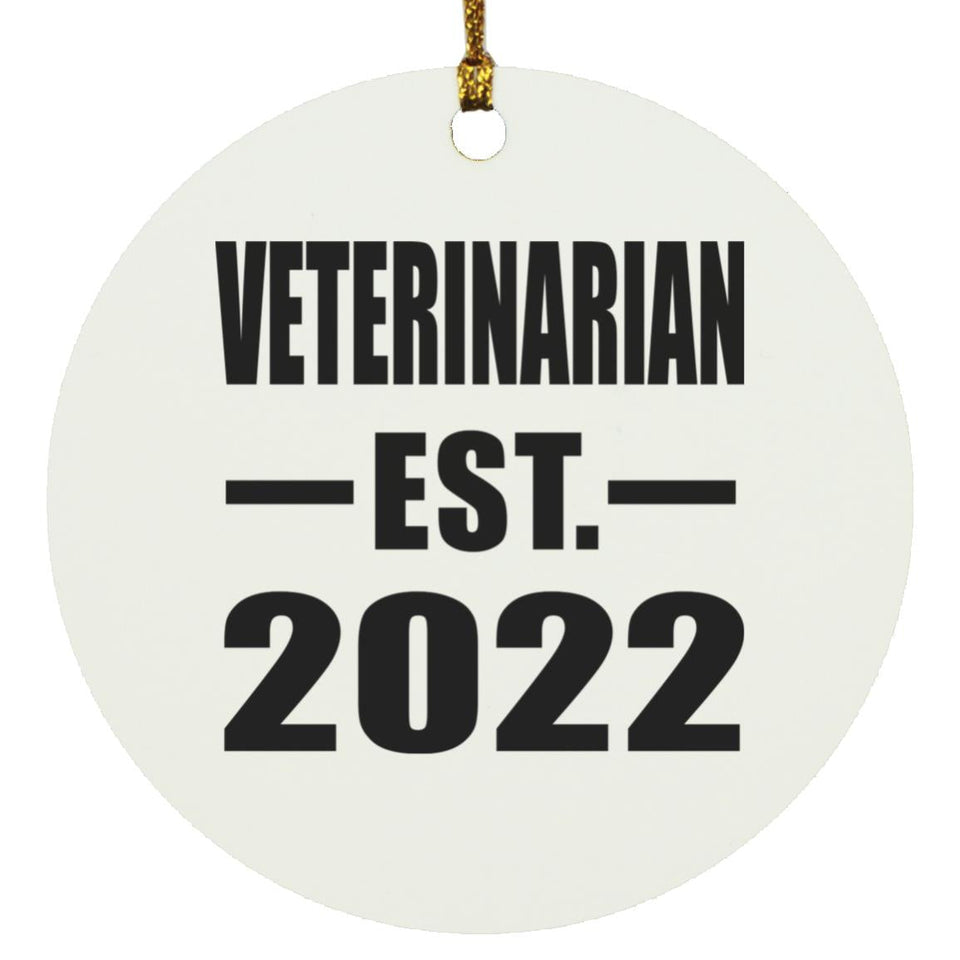 Veterinarian Established EST. 2022 - Circle Ornament