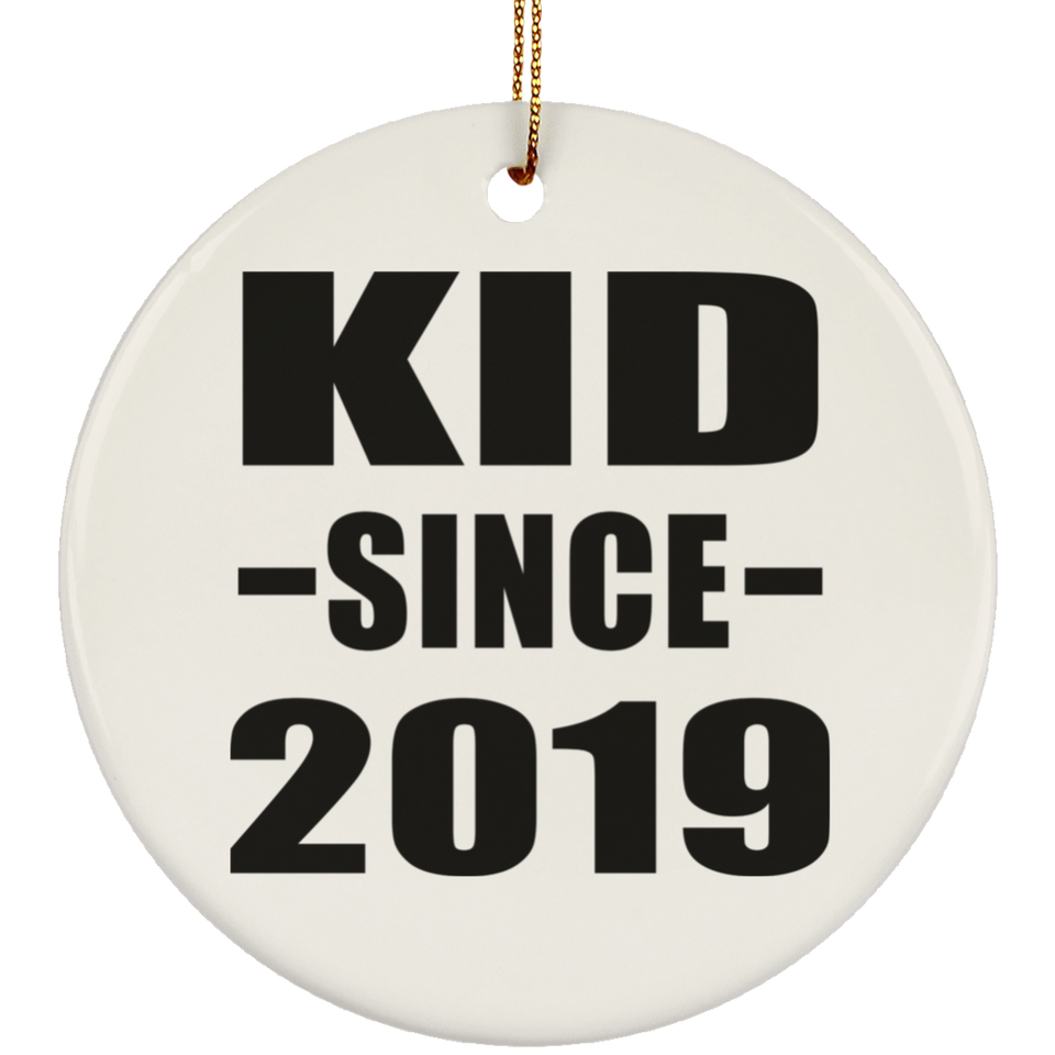 Kid Since 2019 - Circle Ornament