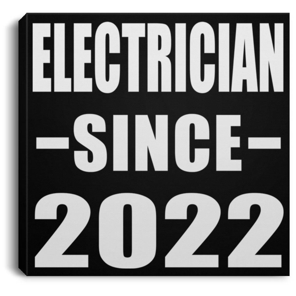 Electrician Since 2022 - Canvas Square