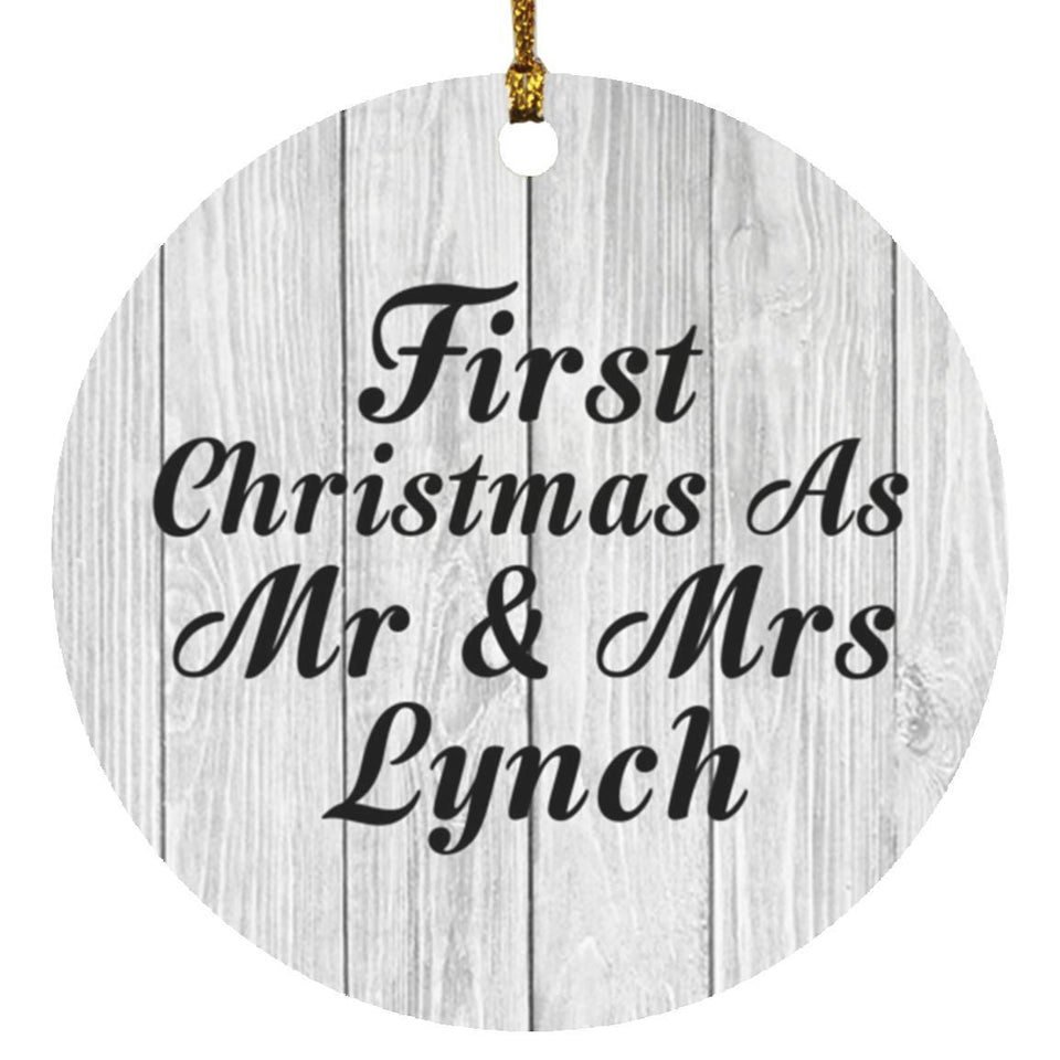 First Christmas As Mr & Mrs Lynch - Circle Ornament F