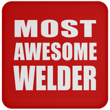 Most Awesome Welder - Drink Coaster