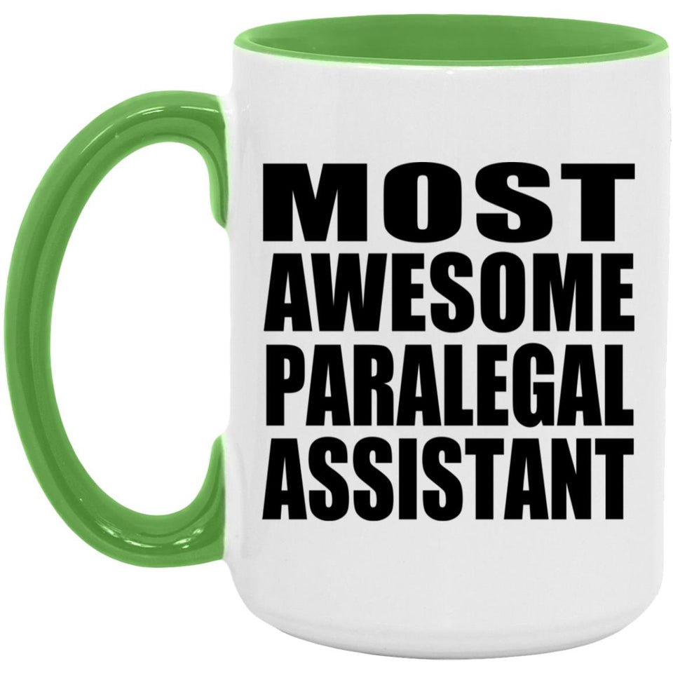 Most Awesome Paralegal Assistant - 15oz Accent Mug Green