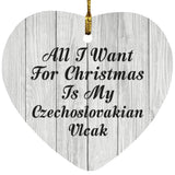 All I Want For Christmas Is My Czechoslovakian Vlcak - Heart Ornament F