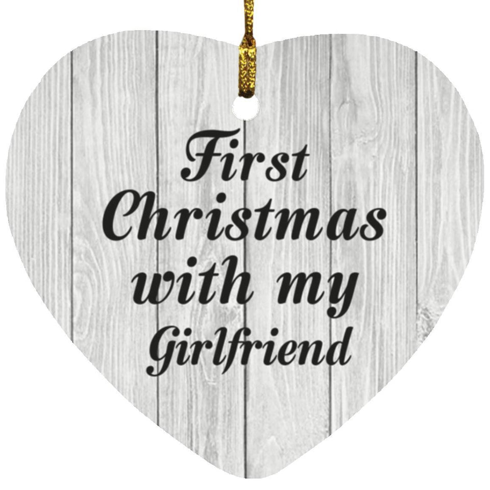 First Christmas With My Girlfriend - Heart Ornament F