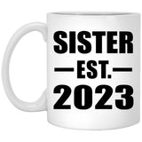 Sister Established EST. 2023 - 11oz Coffee Mug