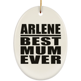 Arlene Best Mum Ever - Oval Ornament