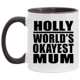 Holly World's Okayest Mum - 11oz Accent Mug Black