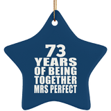 73rd Anniversary 73 Years Of Being Mrs Perfect - Star Ornament