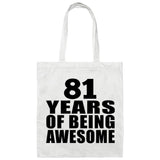 81st Birthday 81 Years Of Being Awesome - Tote Bag White