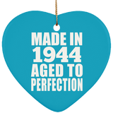 80th Birthday Made In 1944 Aged to Perfection - Heart Ornament