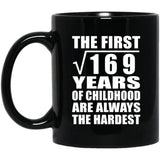 13th Birthday Square Root of 169 Years of Childhood - 11oz Coffee Mug Black