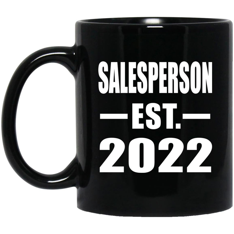 Salesperson Established EST. 2022 - 11oz Coffee Mug Black