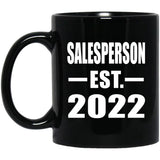 Salesperson Established EST. 2022 - 11oz Coffee Mug Black