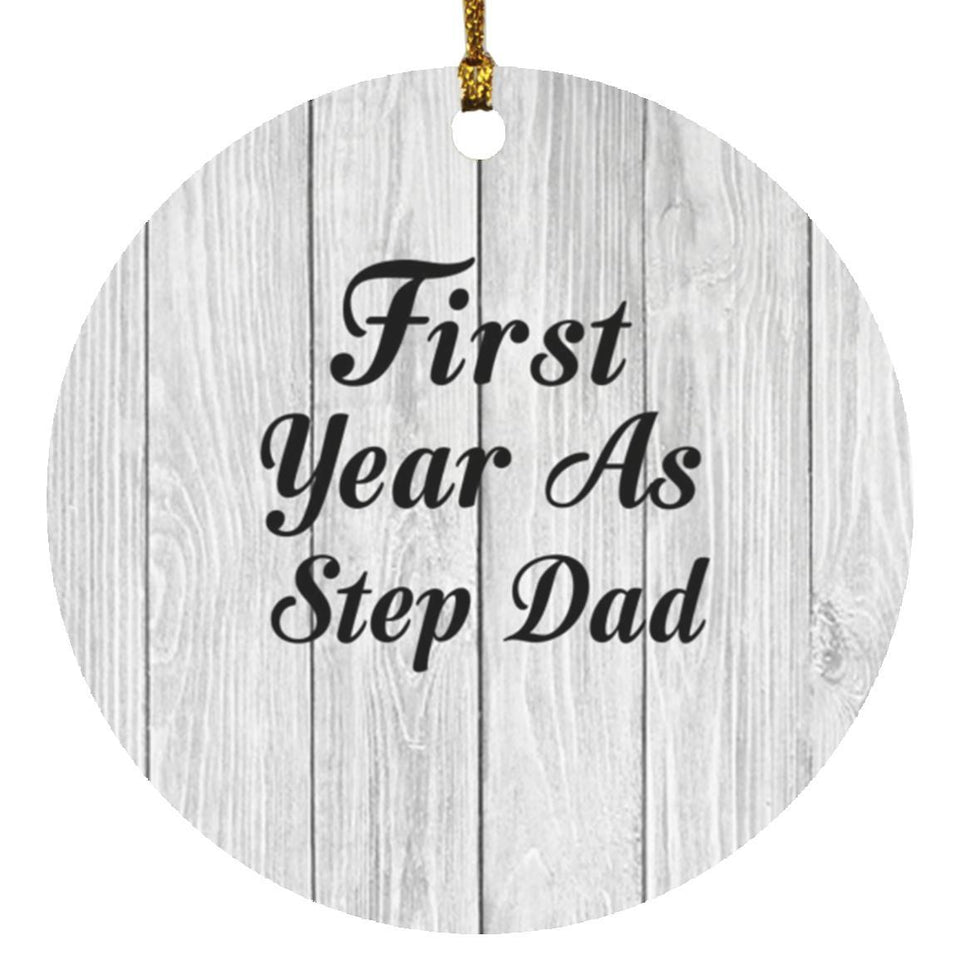 First Year As Step Dad - Circle Ornament F