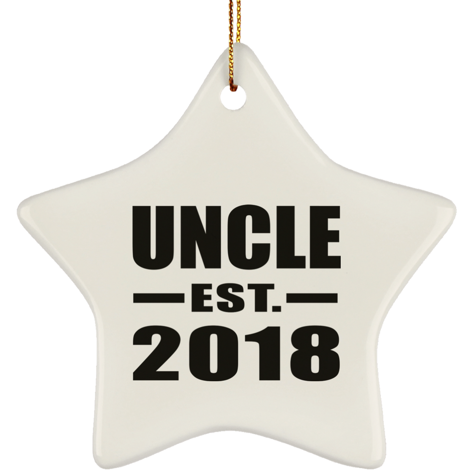 Uncle Established EST. 2018 - Star Ornament