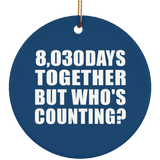 22nd Anniversary 8,030 Days Together But Who's Counting - Circle Ornament