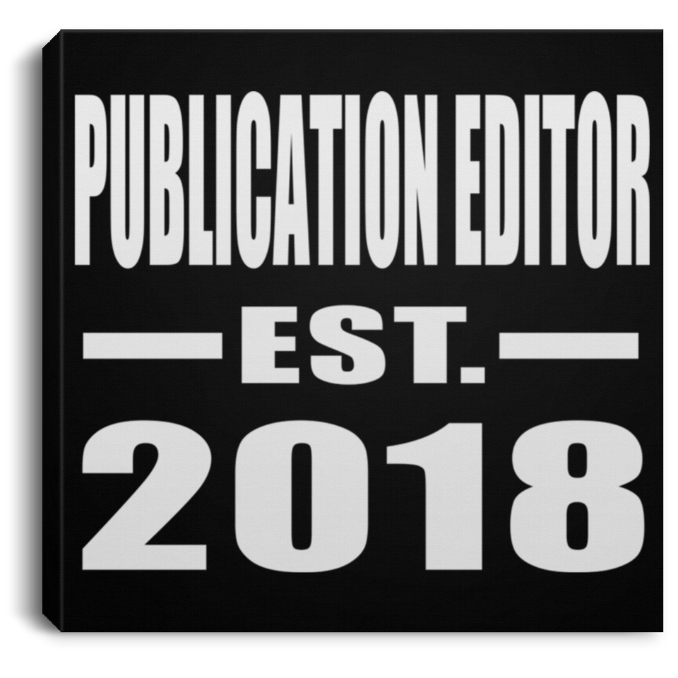 Publication Editor Established EST. 2018 - Canvas Square