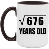26th Birthday Square Root of 676 Years Old - 15oz Accent Mug Black