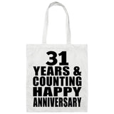 Happy 31st Anniversary 31 Years & Counting - Tote Bag White