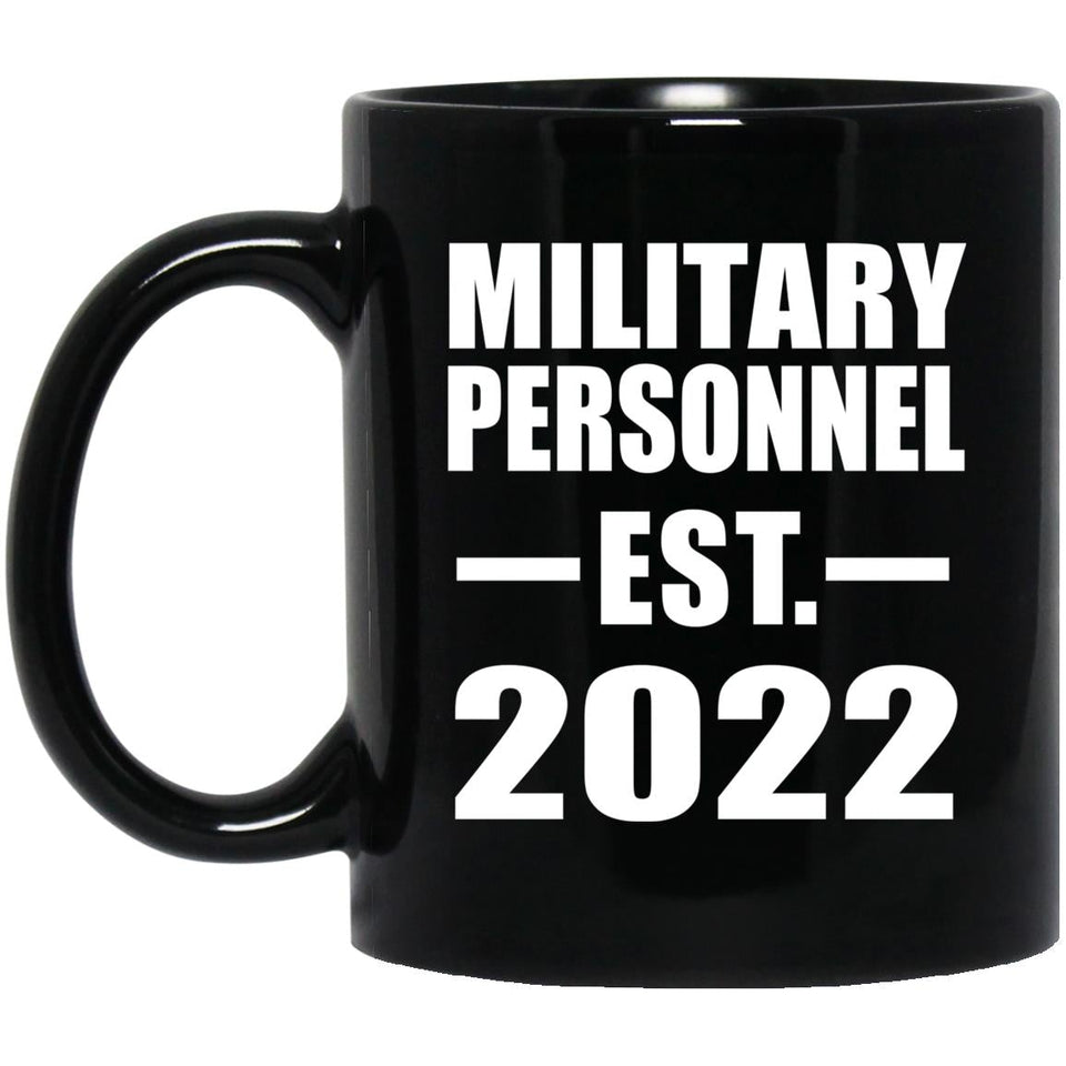 Military Personnel Established EST. 2022 - 11oz Coffee Mug Black