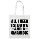 All I Need Is Love And A Canaan Dog - Tote Bag White