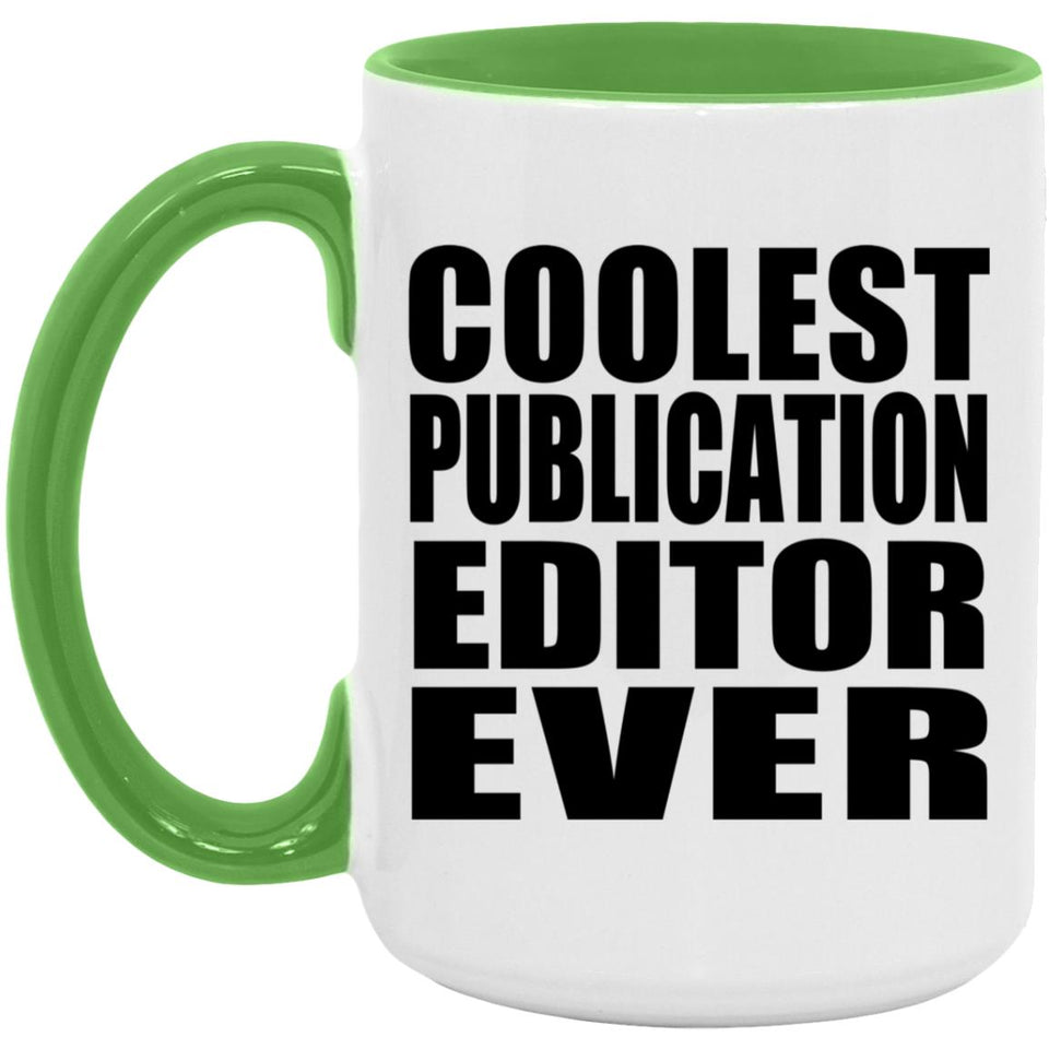Coolest Publication Editor Ever - 15oz Accent Mug Green