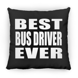 Best Bus Driver Ever - Throw Pillow Black