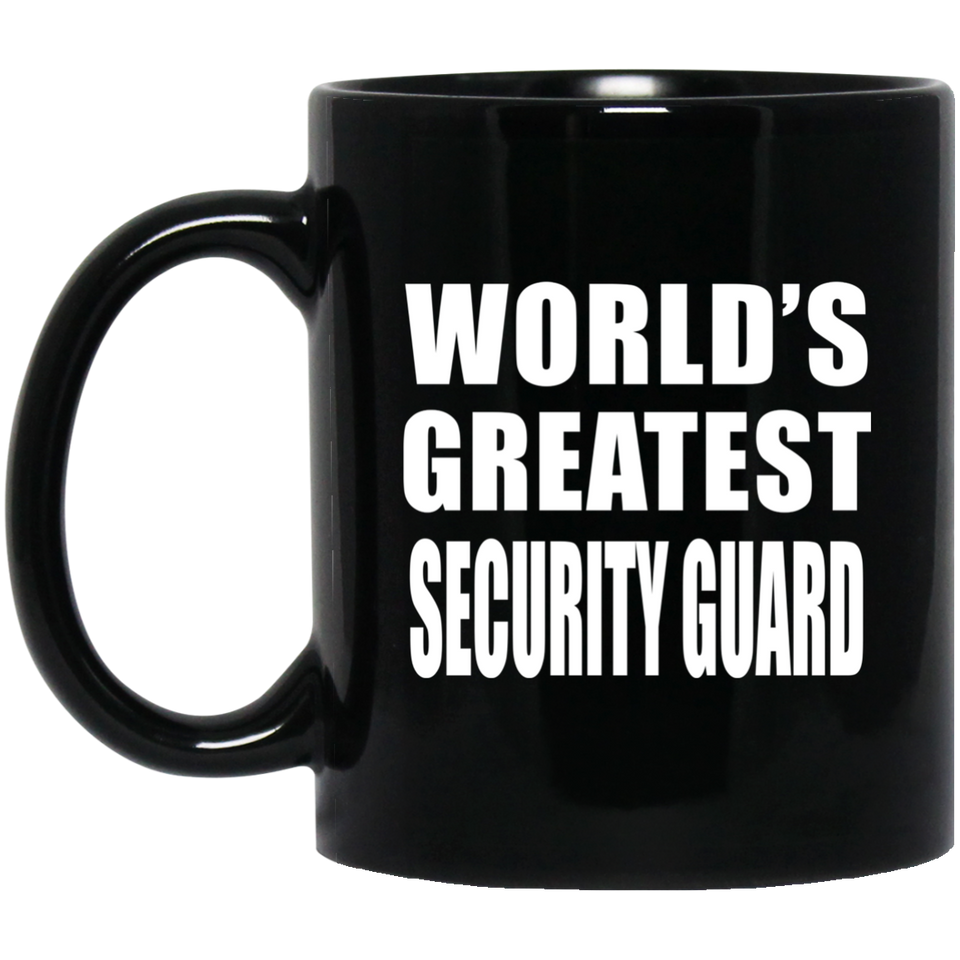 World's Greatest Security Guard - 11 Oz Coffee Mug Black