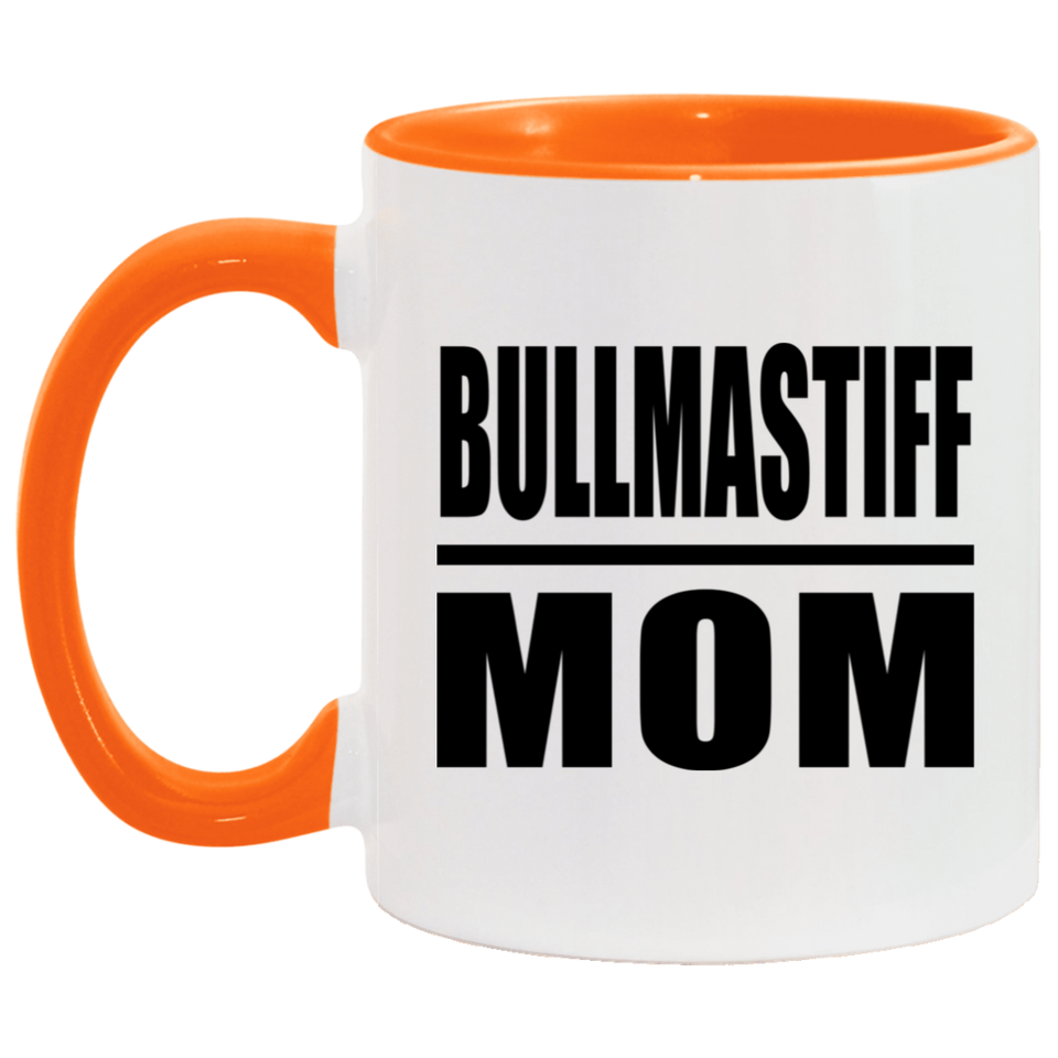 Bullmastiff Mom - 11oz Accent Mug Orange