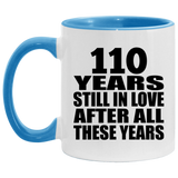110th Anniversary 110 Years Still In Love After These Years - 11oz Accent Mug Blue