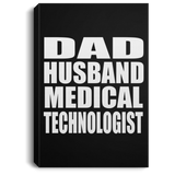 Dad Husband Medical Technologist - Canvas Portrait