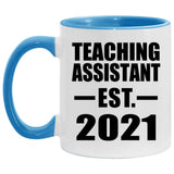 Teaching Assistant Established EST. 2021 - 11oz Accent Mug Blue