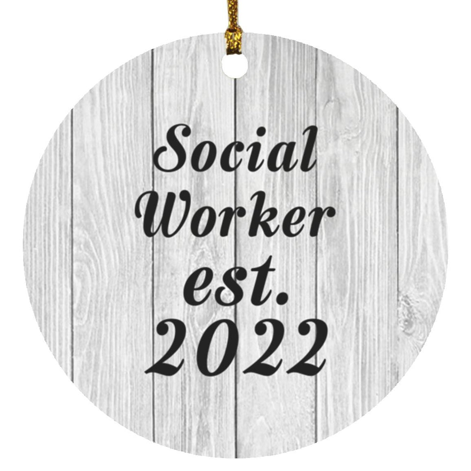 Social Worker Established Est. 2022 - Circle Ornament F