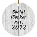 Social Worker Established Est. 2022 - Circle Ornament F