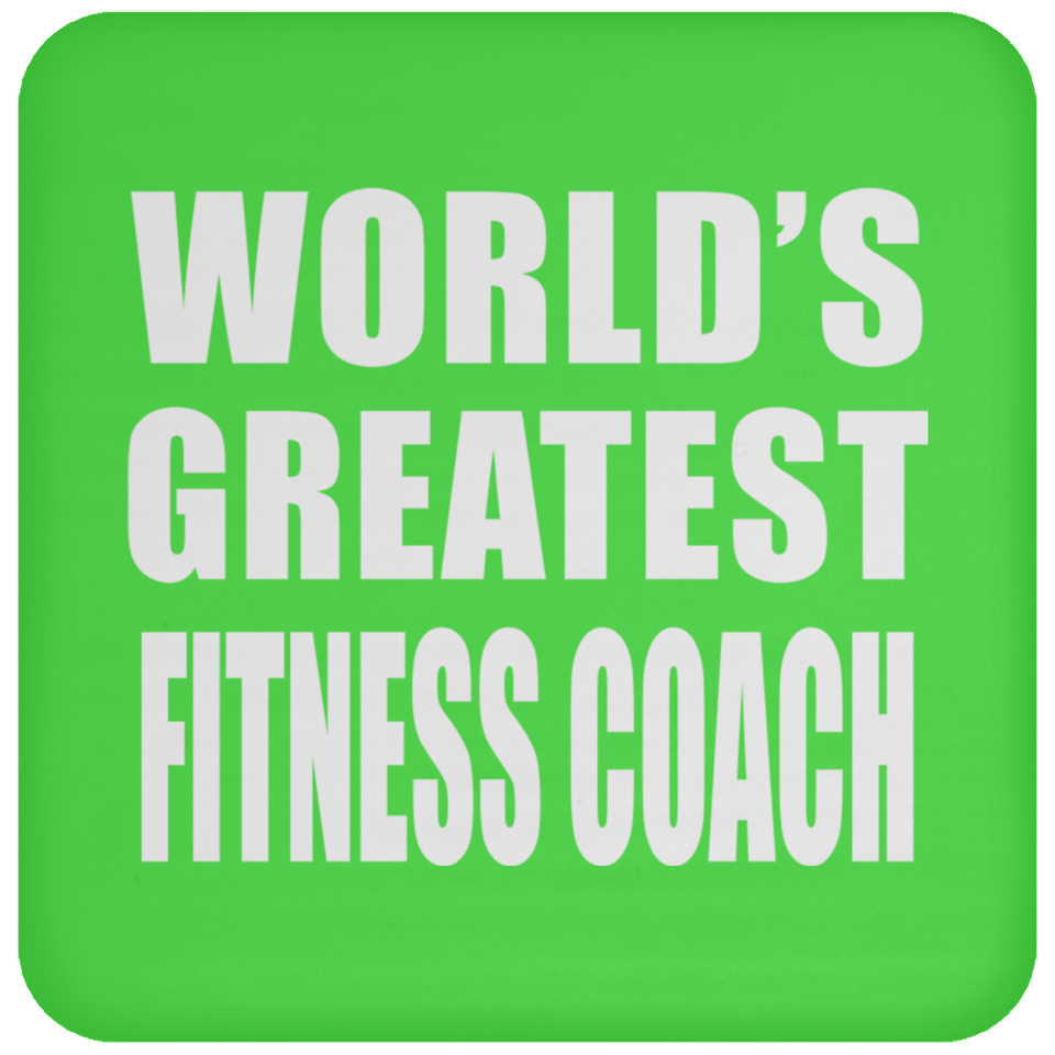 World's Greatest Fitness Coach - Drink Coaster