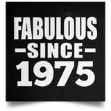 49th Birthday Fabulous Since 1975 - Poster Square
