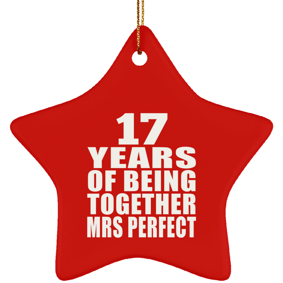17th Anniversary 17 Years Of Being Mrs Perfect - Star Ornament