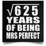 25th Anniversary Square Root of 625 Years of Mrs Perfect - Poster Square