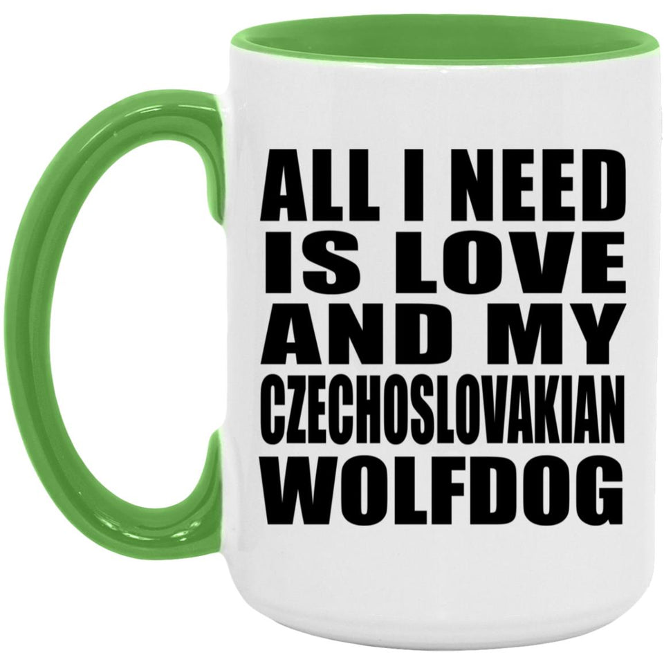 All I Need Is Love And My Czechoslovakian Wolfdog - 15oz Accent Mug Green