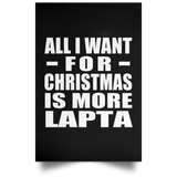 All I Want For Christmas Is More Lapta - Poster Portrait
