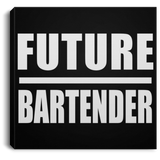 Future Bartender - Canvas Square