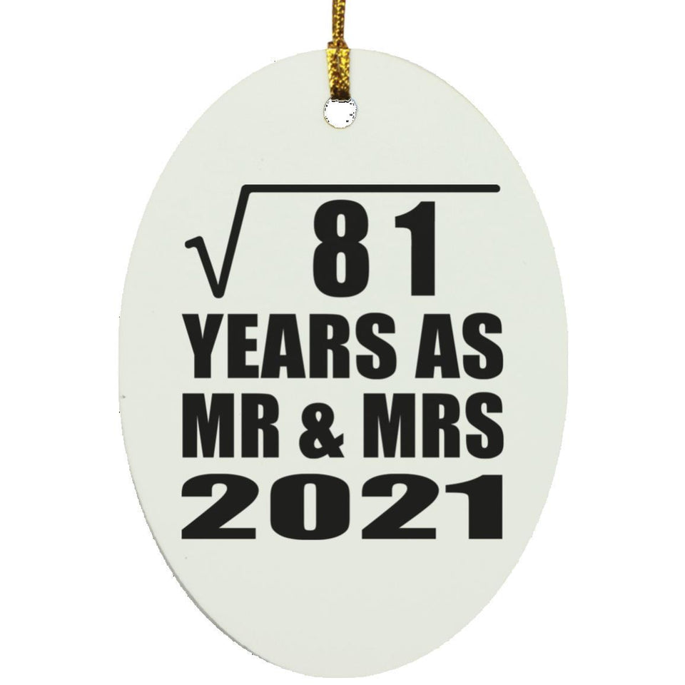 9th Anniversary Square Root of 81 Years As Mr & Mrs 2021 - Oval Ornament