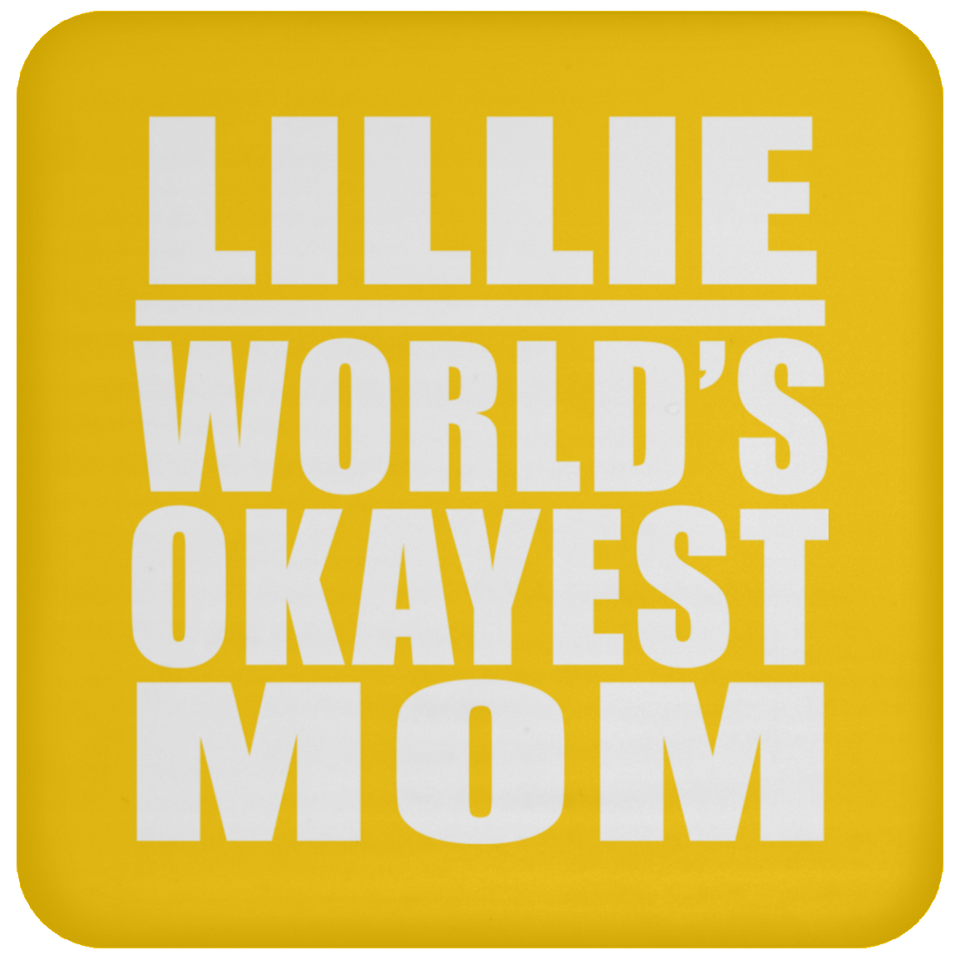 Lillie World's Okayest Mom - Drink Coaster