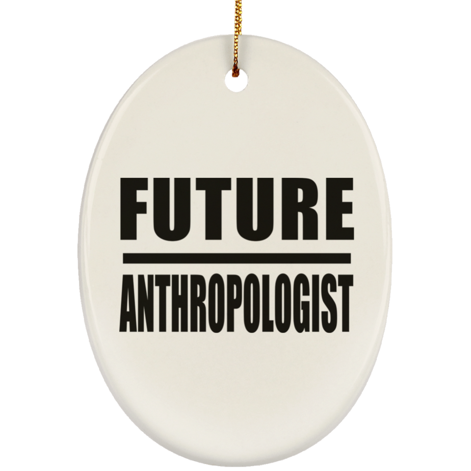 Future Anthropologist - Oval Ornament