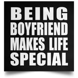 Being Boyfriend Makes Life Special - Poster Square