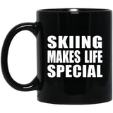 Skiing Makes Life Special - 11oz Coffee Mug Black