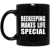 Beekeeping Makes Life Special - 11oz Coffee Mug Black