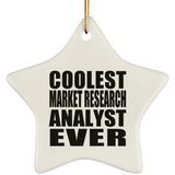 Coolest Market Research Analyst Ever - Star Ornament